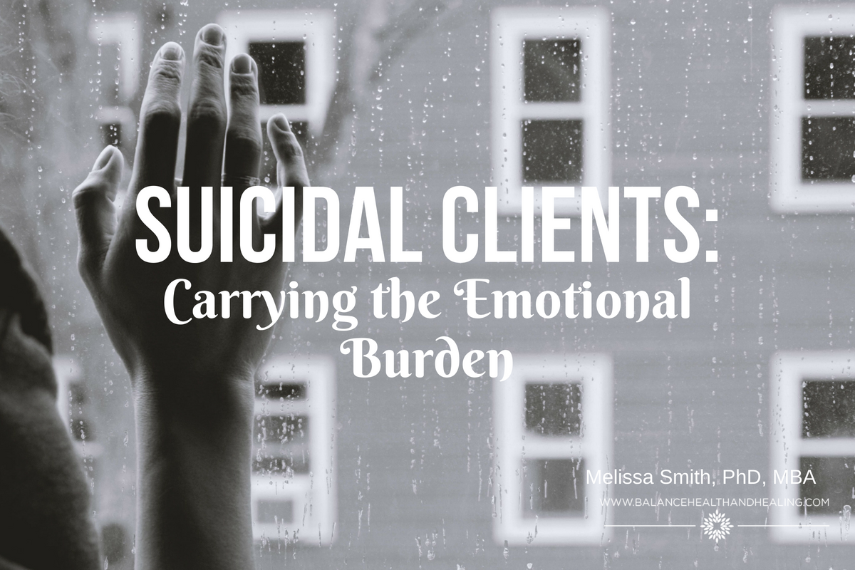 Suicidal Clients: Carrying the Emotional Burden