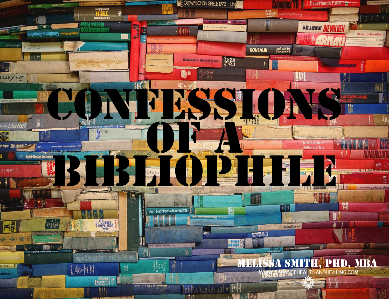 Confessions of a Bibliophile & the Pursuit of Passion