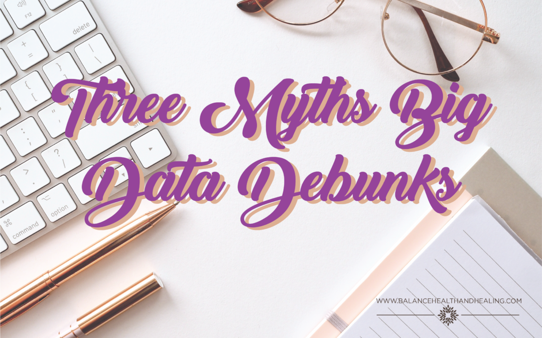 Three Myths Big Data Debunks