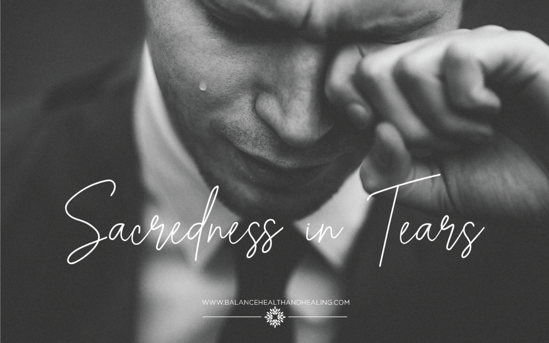 Sacredness in Tears