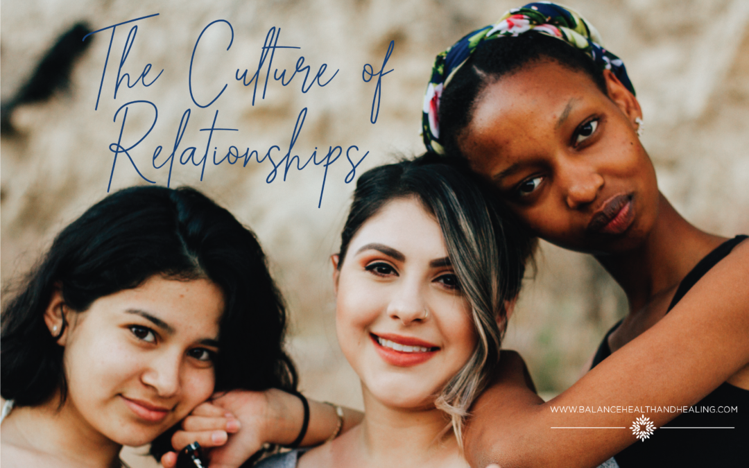 The Culture of Relationships Part 1