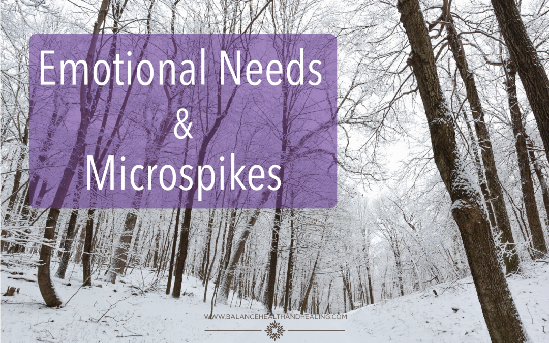 Emotional Needs and Microspikes