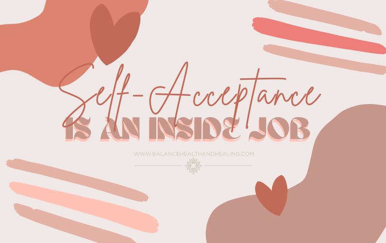 Self-Acceptance is an Inside Job