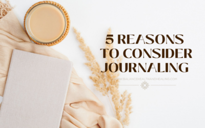 Five Reasons to Consider Journaling