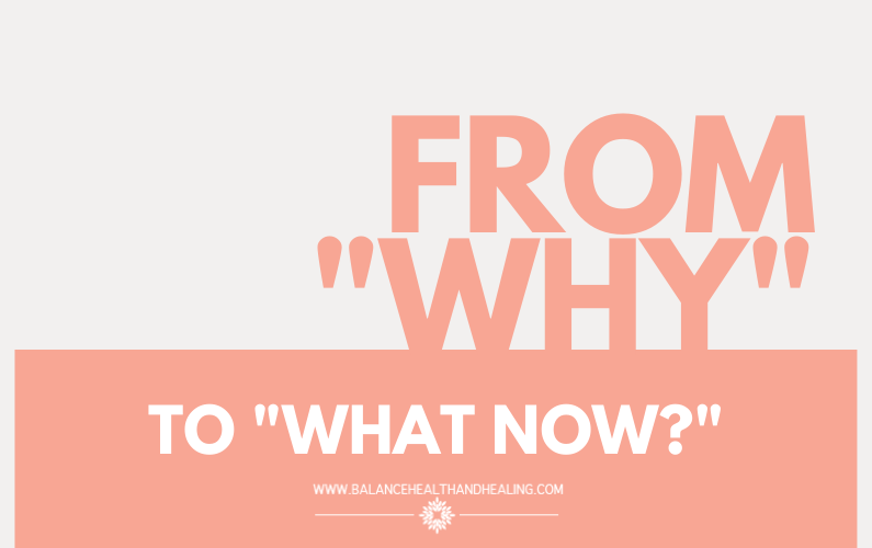 From “Why?” to “What now?”