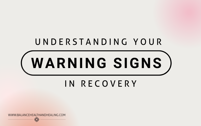 Understanding your Relapse Warning Signs in Recovery