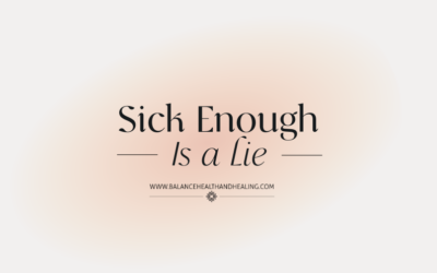 “Sick Enough” Is a Lie