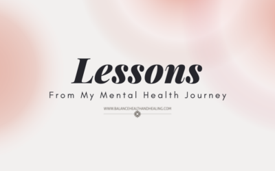 Lessons From My Mental Health Journey