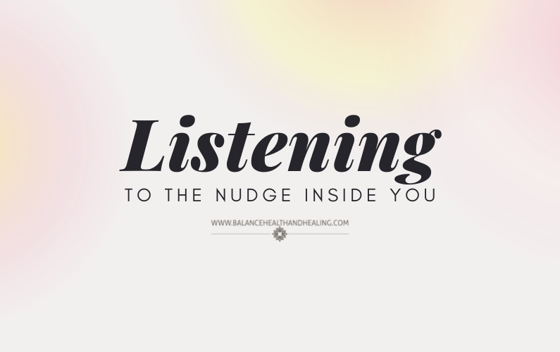 Listening To The Nudge Inside You