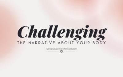 Challenging The Narrative About Your Body
