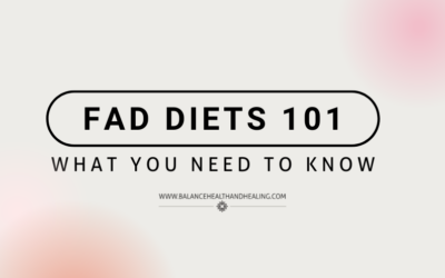 Fad Diets 101- What You Need To Know